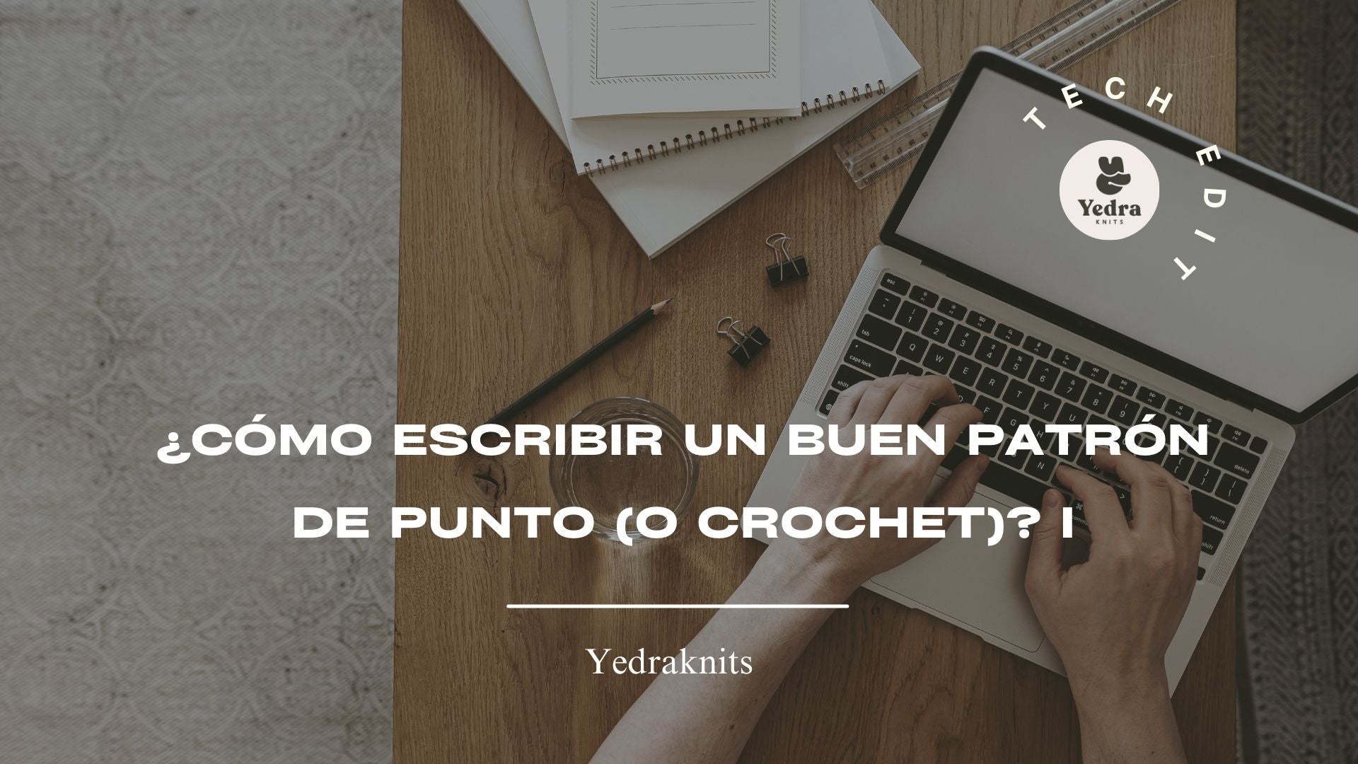 Aprende a escribir patrones de punto y crochet