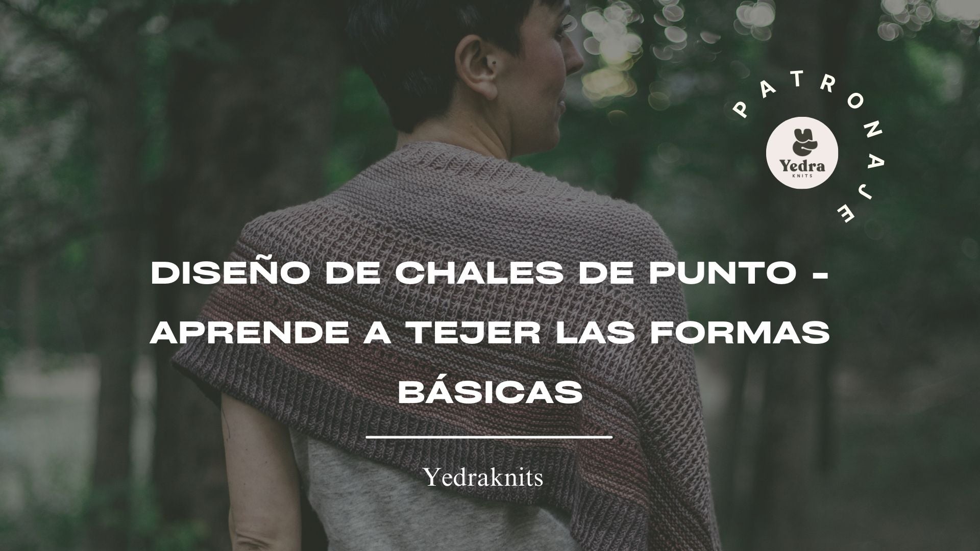 DISEÑO DE CHALES DE PUNTO - Aprende a tejer las formas básicas