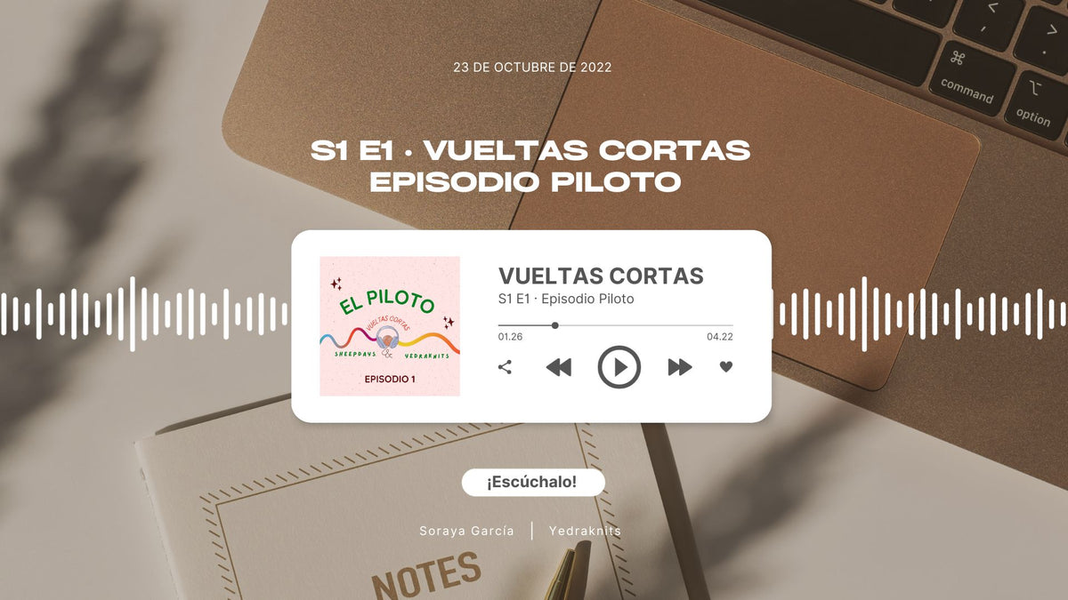 🎙️ S1 E1 · VUELTAS CORTAS - Episodio Piloto