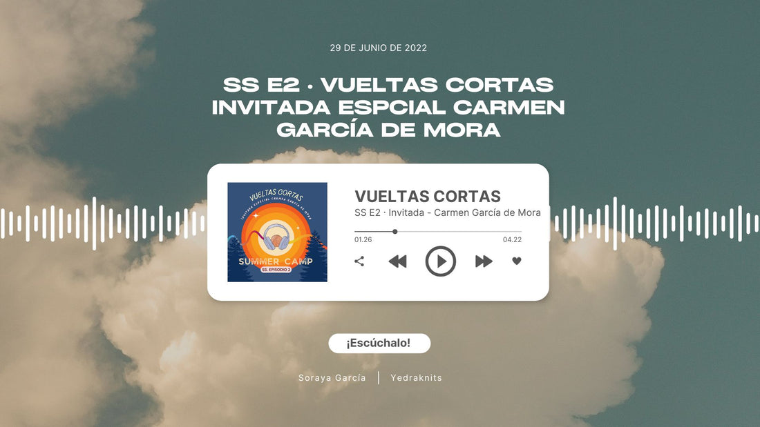 🎙️ SS · E2 · VUELTAS CORTAS - SUMMER CAMP - Charlamos con Carmen García de Mora